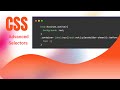 The Advanced CSS Selectors