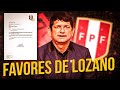 ¡LO ÚLTIMO! ¡AGUSTÍN LOZANO Y SUS FAVORES EN LA FPF!