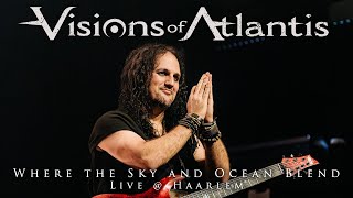 VISIONS OF ATLANTIS - Where the Sky and Ocean Blend live @ Haarlem | ARMADA TOUR 2024