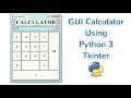 How to Create a Calculator in Python Using TKinter - Full Tutorial