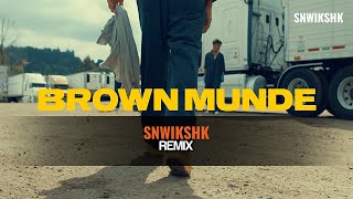 Brown Munde (SNWIKSHK Remix) | AP Dhillon | Gurinder Gill | Gminxr | Shinda Kahlon