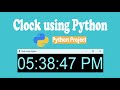 How to Make a Digital Clock using Python | Python Project