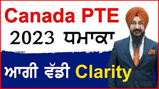 Canada PTE 2023 ਧਮਾਕਾ ਆਗੀ ਵੱਡੀ Clarity | Canada Study Visa Updates 2023