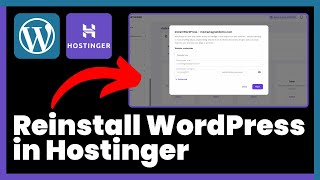 How to Reinstall WordPress in Hostinger