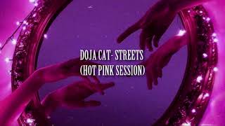 doja cat- streets/hot pink session (s l o w e d + r e v e r b)