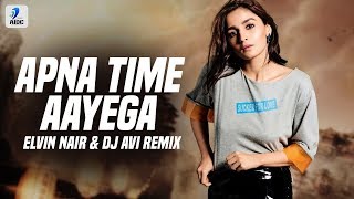 Apna Time Aayega (Remix) | Elvin Nair X DJ AVI | Gully Boy | Ranveer Singh | Alia Bhatt | DIVINE