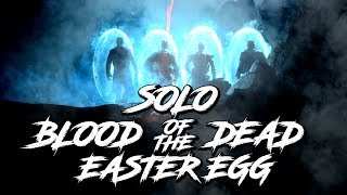 *SOLO* BLOOD OF THE DEAD EASTER EGG | COD BLACK OPS 4 ZOMBIES