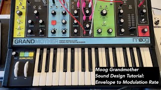 Moog Grandmother sound design tutorial: Lisa Bella Donna Patch book 1:  Envelope to modulation rate