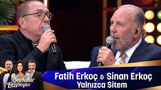 Fatih Erkoç \u0026 Sinan Erkoç - YALNIZCA SİTEM