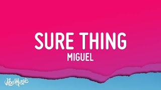 Miguel - Sure Thing (sped up)