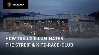 Lighting the Hahnenkamm Races: How TRILUX Illuminates the Streif \u0026 KITZ-RACE-Club