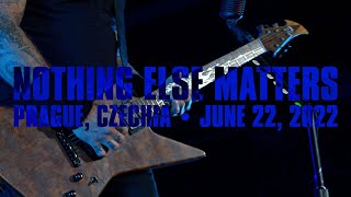 Metallica: Nothing Else Matters (Prague, Czechia - June 22, 2022)