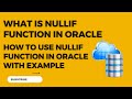 What is NULLIF function in Oracle| NULLIF function with Example|How to work with NULLIF function |