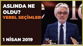 Aslında Ne Oldu? - 1 Nisan 2019