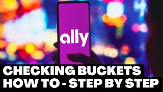 What is Ally Checking Account Buckets | Digital Envelope Budget System Using Buckets