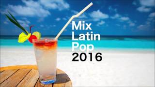 Mix Latin Pop [Mirar Hacia Adelante]