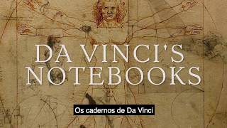 Leonardo da Vinci - os cadernos de Leonardo