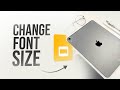 How to Change Font Size on Google Slides iPad (tutorial)
