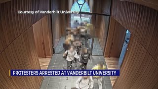 Protesters arrested at Vanderbilt University