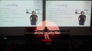 Shame Kept Me in Fear,Courage Brought Me Myself | Ratnadevi Manokaran | TEDxMonashUniversityMalaysia