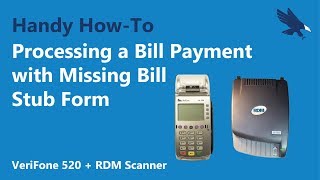 Processing a Bill Payment with the Missing Bill Stub Form with the VeriFone 520