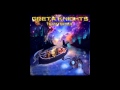 Greta Knights - Interstellar Jostles