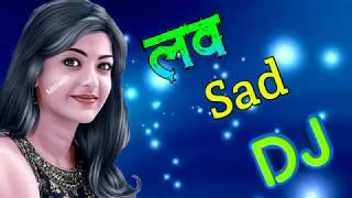 Hindi Dj Song   Mai Duniya Bhula Dunga Teri Chahat Me Dj Remix | Hindi Love Dj Song