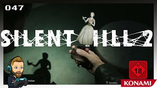 [Let's Play] ★ Silent Hill 2 [Remake] 👹 #047 - Tanz für mich ★  [Deutsch]