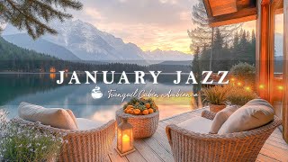 January Jazz By The Lake With Romantic Date Atmosphere | Soothing Jazz For Working, Relaxing