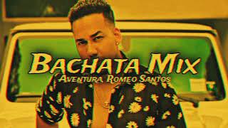 Bachata Mix - Aventura, Romeo Santos 2023