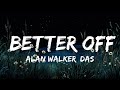 1 Hour |  Alan Walker, Dash Berlin & Vikkstar - Better Off (Alone, Pt. III)  | M-1 Lyrics Music