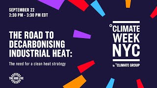 The road to decarbonising industrial heat: The need for a clean heat strategy