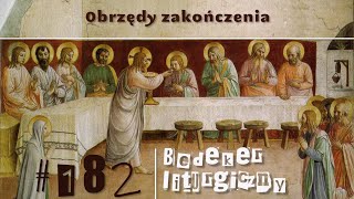 Bedeker liturgiczny (182) - Obrzędy zakończenia