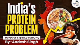 Why People in India are Protein Deficient | Balanced Diet | StudyIQ IAS