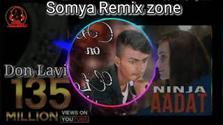 Ninja Aadat DJ Remix Song hindi 2020