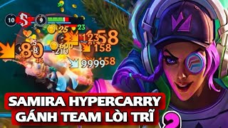 Tốc chiến: Samira hyper carry gánh team lòi cả trĩ