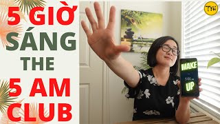 Bí Quyết Của Người Thành Công-Câu Lạc Bộ 5 Giờ Sáng -The 5AM Club