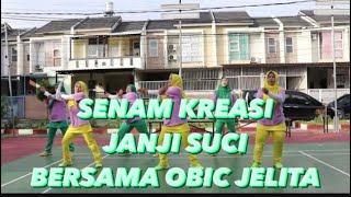 DJ Janji Suci | Senam Kreasi Janji Suci Bersama Obic Jelita