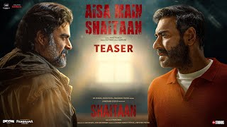 Aisa Main Shaitaan - Teaser | Shaitaan | Ajay Devgn, R Madhavan, Jyotika | Amit T, Raftaar, Kumaar