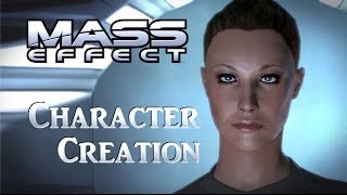 Mass Effect 1: Nel Shepard - Character Creation (FemShep) - Quickguide with Love Theme