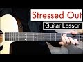 Stressed Out - Twenty One Pilots | Guitar Lesson Chords + Melody