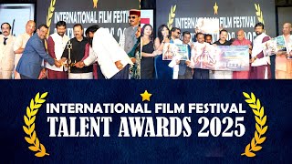 International Film Festival Talent Awards 2025 | Grand Success | Highlights \u0026 Winners | vamshitv