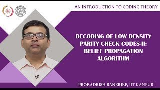 Decoding of Low Density Parity Check Codes-II: Belief Propagation Algorithm