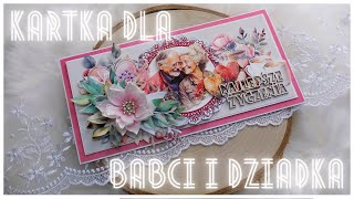 Kartka na dzień Babci i Dziadka/Olga Bielska-elementy do wycinania/TUTORIAL - scrapbooking!!!