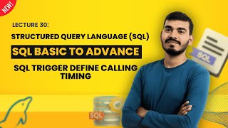 SQL Trigger Define Calling Timing | SQL | Basic to Advance | Hindi