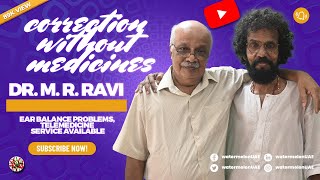 Dr. M. R. Ravi-BPPV Centre (For ear balance correction without medicines)