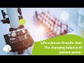 Life sciences fireside chat: The changing balance of patient power