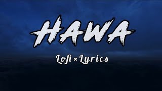 E Hawa lofi ( lyrics ) | Meghdol × Hawa film | এ হাওয়া | Lofi Gallery