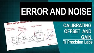 Understanding and calibrating the offset and gain for ADC systems
