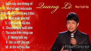 Nhạc xuân 2022 quang lê - xuân này con ko về